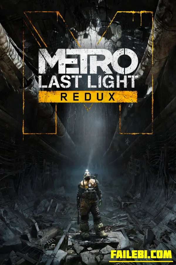 Metro: Last Light - Redux | RePack By Xatab